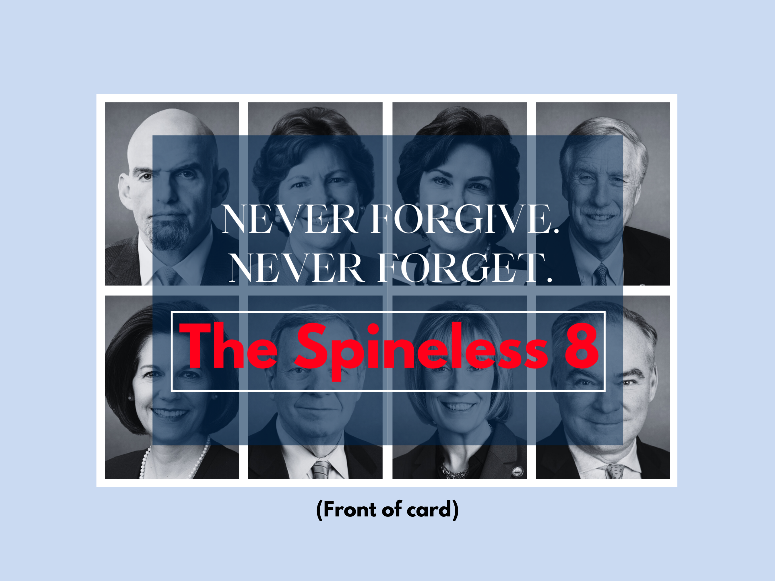 The Spineless 8 -- Send A Strong Signal to Senators Who Broke Ranks