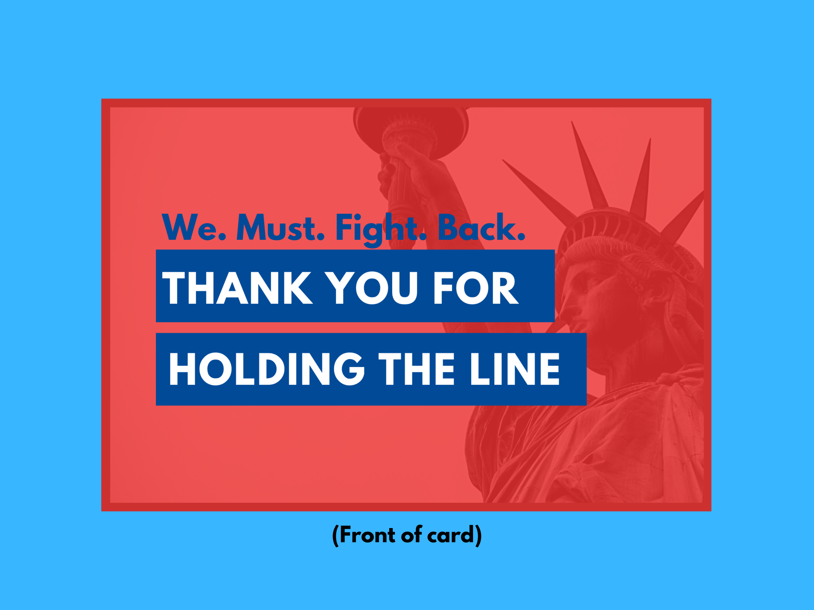 Holding the Line -- Thank You Message to Congress Members